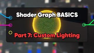 Unity Shader Graph Basics Part 7 - Custom Lighting