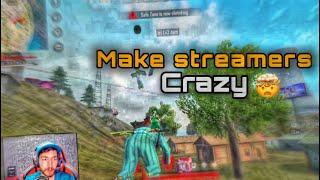 MAKE STREAMERS CRAZY  جعل الستريمرز مجانين