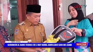 GUBERNUR AL HARIS TERIMA CSR 2 UNIT MOBIL AMBULANCE DARI BEI JAMBI