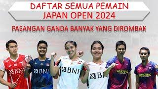 Daftar Semua Pemain Japan Open 2024 │ Indonesia Kirim 14 Wakil │ Pasangan Ganda Banyak yang dirombak