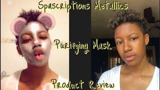 Spascriptions Metallics Purifying Mask Product Review