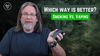 Smoking vs. Vaping Your Herb Which One is Better? 