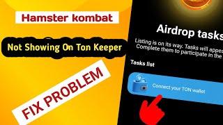 How to fix Hamster kombat Not showing on Tonkeeper Apphamster kombat