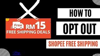 How To Opt Out of Shopee Free Shipping Program FS15 FS40 - STEP BY STEP GUIDE