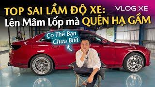 Sai lầm khi lên size mâm lốp lớn và Các giải pháp hạ gầm xe hơi  Vlog Xe