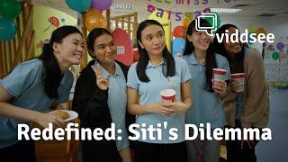 Redefined Siti’s Dilemma  She Feels Stuck In Life  Viddsee.com