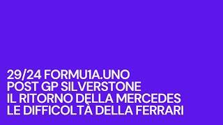 2924 Formu1a.uno Post GP Silverstone il ritorno della Mercedes le difficoltà della Ferrari