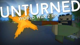 Unturned WW2 Roleplay w MeLikeBigBoom & Hold Baker - Unturned Deathmatch Gamemode