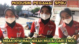 ngajak nikah pegawai SPBU cantik mulai dari enol - modusin cewek cantik