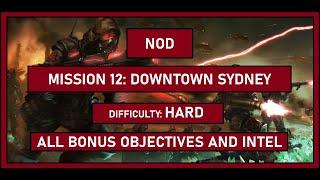 C&C 3 Tiberium Wars - NOD - Mission 12 Downtown Sydney - HARD - All bonuses and intel