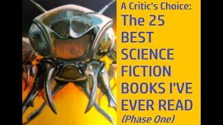THE 25 BEST SCIENCE FICTION BOOKS IVE EVER READ Part One #sciencefiction #sciencefictionbooks