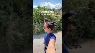 Günlük Vlog 3 🫶 #vlogs #günlükvlog #köyvlog