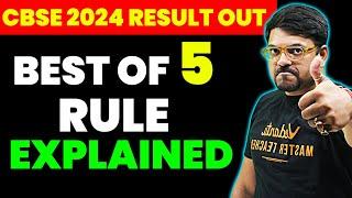 CBSE 2024 Best of 5 Rule Explained with 75% Criteria  CBSE 2024 Results Out️  Harsh Sir
