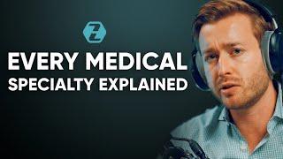 #5 Every Medical Specialty Explained