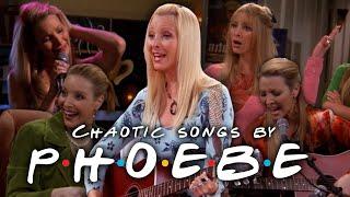 The Ones With Phoebes Chaotic Songs  Friends