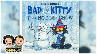 READ ALOUD  Bad Kitty Does Not Like Snow by Nick Bruel