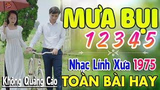 Mưa Bụi 1 2 3 4 5  438 Bài Nhạc Lính Hải Ngoại 1975 Bất Hủ Ngọt Lịm Toàn Bài Hay Cả Làng Cùng Nghe