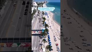Best Ocean Front Hotels in Fort Lauderdale ️#shorts #fortlauderdale #hotels #resorts