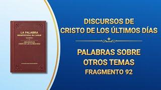 La Palabra de Dios  Palabras sobre otros temas Fragmento 92