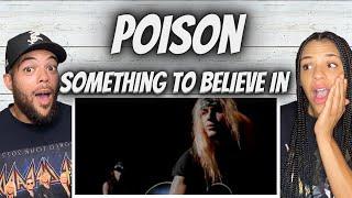 NEW FAVORITE  FIRST TIME HEARING Poison -  Something To Believe In REACTION