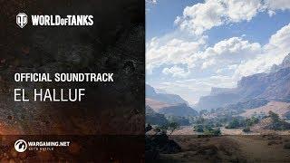 World of Tanks - Official Soundtrack El Halluf