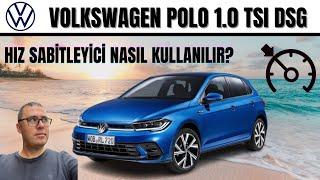 VOLKSWAGEN POLO DA HIZ SABİTLEYİCİ NASIL ÇALIŞIR?