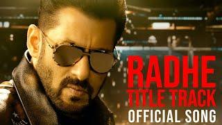 Radhe Title Track Video Song  Radhe - Your Most Wanted Bhai  Salman Khan & Disha Patani