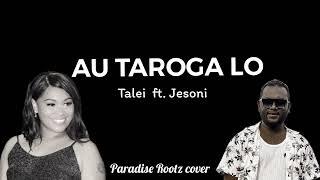 Talei Sokoiwasa - Au Taroga lo ft. Jesoni