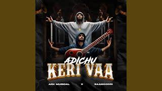 Adichu Keri Vaa feat. Zaamoodri