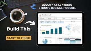 FULL Google Data Studio Course 2023 ️ rebranded to Looker Studio Compilation