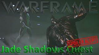 Warframe - Jade Shadows Quest Spoilers Ofcorse