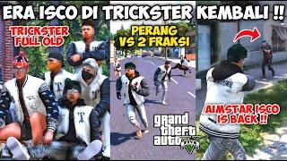 DI LEDEKIN KEI & TRICKSTER KARNA SERING TURU  ISCO LANGSUNG MEMBANTAI 2 FRAKSI  GTA 5 ROLEPLAY