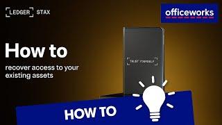 How to Recover Your Existing Assets in Your Ledger Stax Crypto Wallet