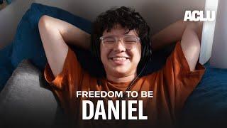 Freedom To Be Daniel Trujillo