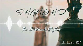 SHAMBHO-The Devotional Rhythm Crew Maha Shivratree 2k23