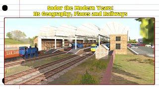 Sodor the Modern Years Its Geography Places and Railways