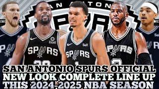 SAN ANTONIO SPURS OFFICIAL NEW LOOK COMPLETE LINE UP THIS 2024-2025 NBA SEASON  SPURS UPDATES