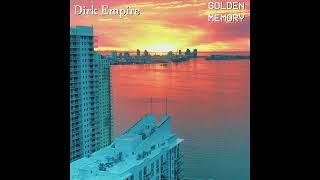 Dirk Empire - Golden Memory