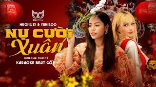 Nụ Cười Xuân KARAOKE BEAT CHUẨN - Hương Ly x YuniBoo  KARAOKE BEAT GỐC 