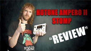 Hotone Ampero II Stomp Review