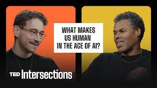 What Makes Us Human in the Age of AI? A Psychologist and a Technologist Answer  TED Intersections