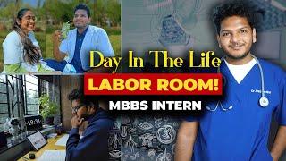 A Day In The Life Of An MBBS Intern - Labor Room NEET Prep College & Marrow  Anuj Pachhel