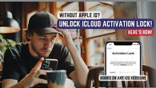 Unlock iCloud Activation Lock Without Apple ID Heres How