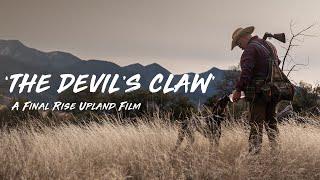 THE DEVILS CLAW - A Final Rise Upland Hunting Film