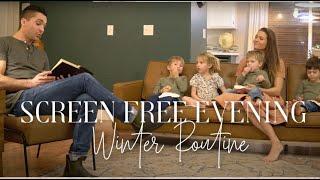 Screen Free Family Evening Routine  Winter 2023 Family of Six