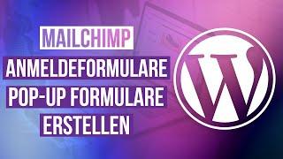 Mailchimp Anmeldeformulare und Pop-Up Formulare Erstellen und zu Wordpress Website Hinzufügen