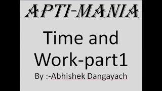 Time and Work - Easiest ways to solve the questions Part 1