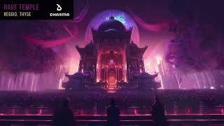 Reggio Thyse - Rave Temple Official Audio