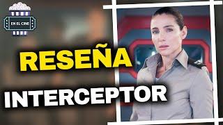 Interceptor - Reseña  Crítica  Opinión