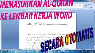 #Word2007 #MemasukkanAyatAlquranOtomatis Memasukkan Ayat Al-Quran ke Word  Secara Langsung